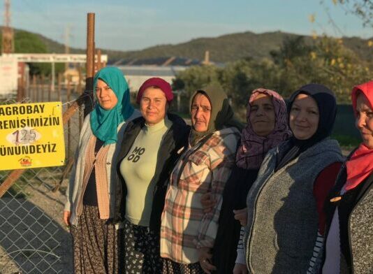 Turkey: A Letter from Agrobay Women Workers to Sisters All Around the World