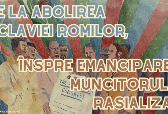 From the Abolition of Roma Slavery to the Emancipation of the Racialized Worker